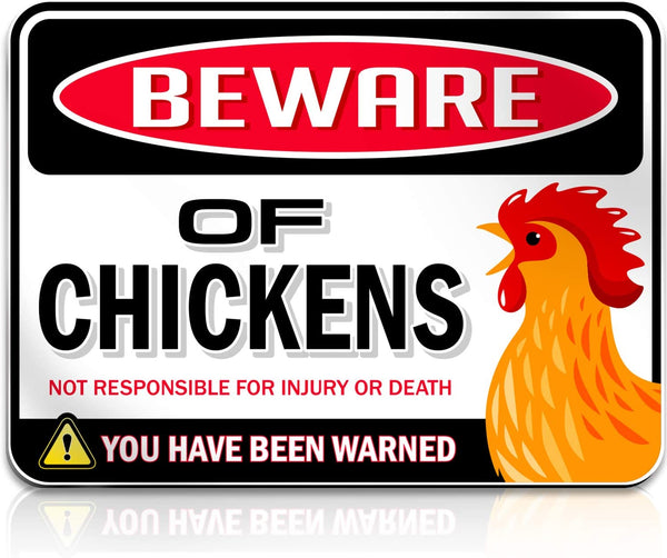Beware Of Chickens Sign